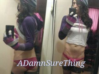 ADamnSureThing