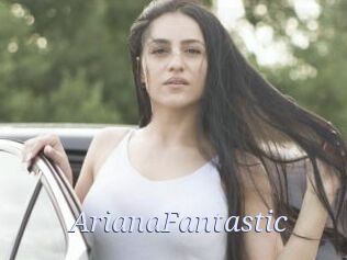 ArianaFantastic