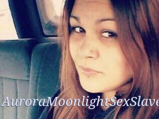 AuroraMoonlightSexSlave 777 Erotik Chat