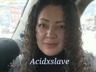 Acidxslave