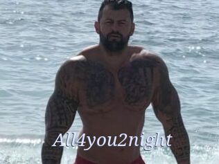 All4you2night