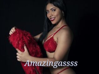 Amazingassss