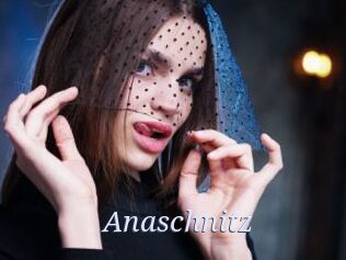Anaschnitz