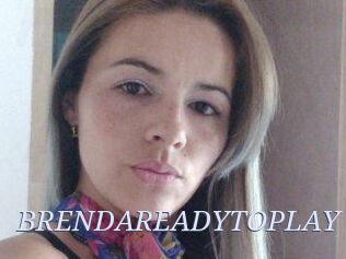 BRENDAREADYTOPLAY
