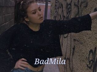 BadMila