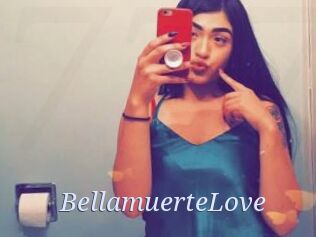 BellamuerteLove