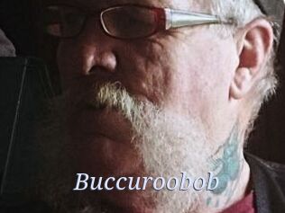 Buccuroobob