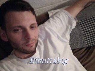 Bibutt4big