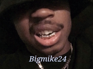 Bigmike24