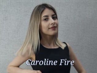 Caroline_Fire