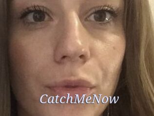 CatchMeNow