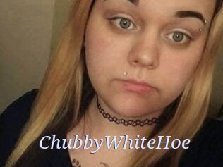 ChubbyWhiteHoe