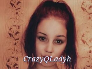 CrazyQLadyh
