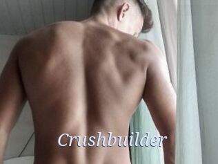Crushbuilder