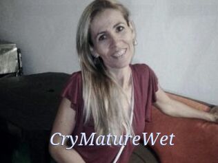 CryMatureWet