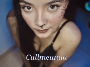 Callmeanaa