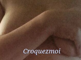 Croquezmoi