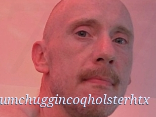 Cumchuggincoqholsterhtx