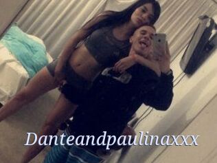 Danteandpaulinaxxx