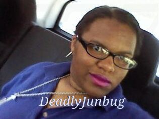 DeadlyJunbug