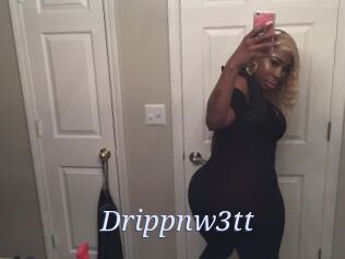 Drippnw3tt