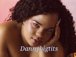 Dannybigtits
