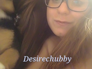 Desirechubby
