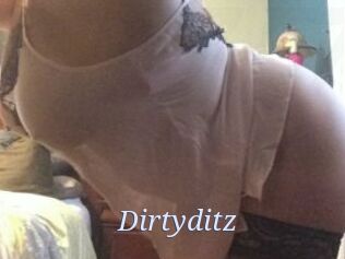 Dirtyditz