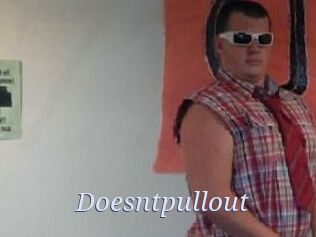 Doesntpullout