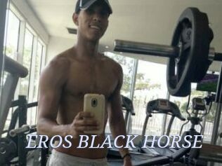 EROS_BLACK_HORSE