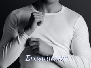 Eroshinaser
