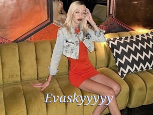 Evaskyyyyy