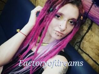 Factoryofdreams