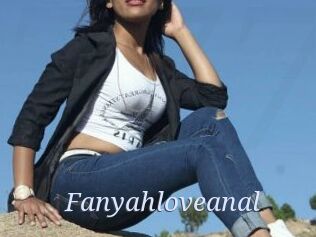 Fanyahloveanal