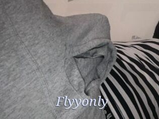 Flyyonly