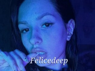 Felicedeep