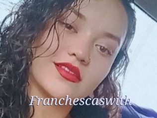Franchescaswith