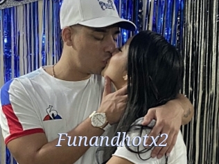 Funandhotx2