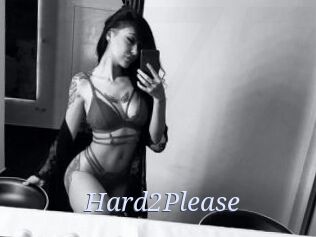 Hard2Please