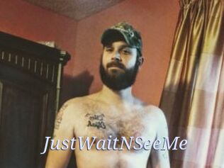 JustWaitNSeeMe