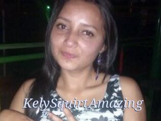 KelySquirtAmazing