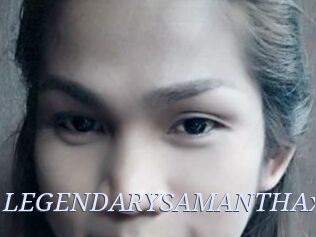 LEGENDARYSAMANTHAx