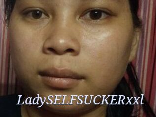 LadySELFSUCKERxxl