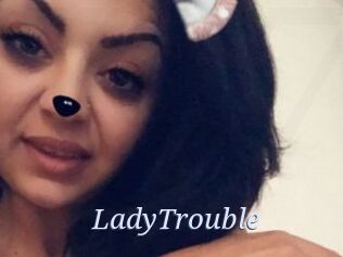 LadyTrouble