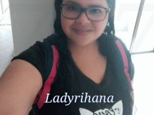 Ladyrihana