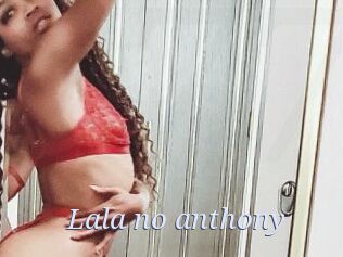 Lala_no_anthony