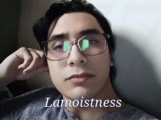 Lamoistness