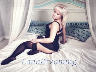 LanaDreaming
