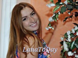 LanaToDay