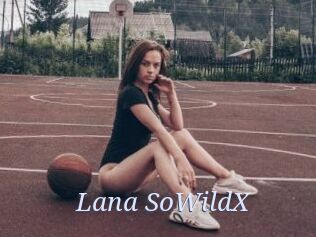 Lana_SoWildX